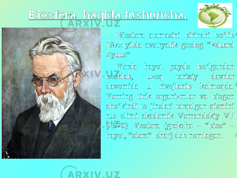 Venera haqida ma lumot. Биосфера. Vernadskiy ta'limoti.